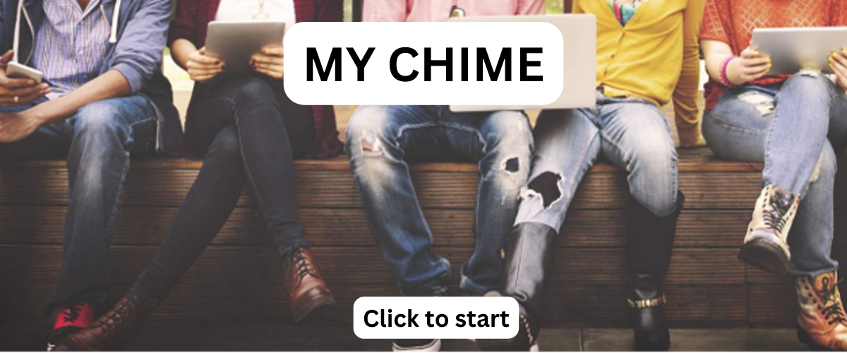 My CHIME, click here to start